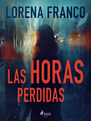 cover image of Las horas perdidas